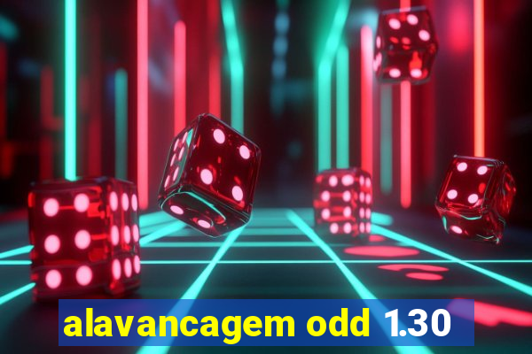 alavancagem odd 1.30